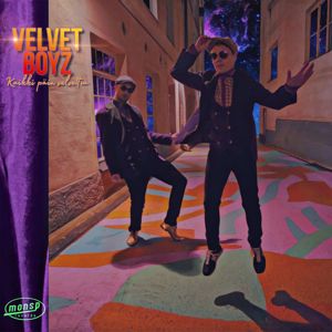 Velvet Boyz: Kaikki päin velvettiä
