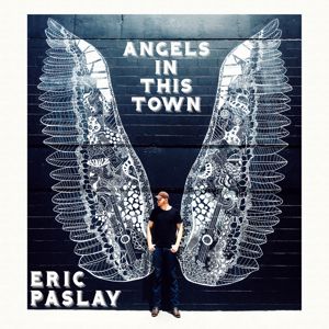 Eric Paslay: Angels In This Town