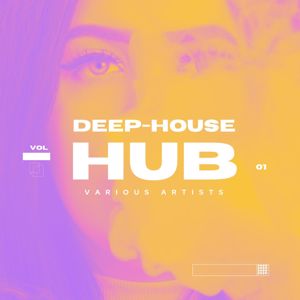 Various Artists: Deep-House Hub, Vol. 1