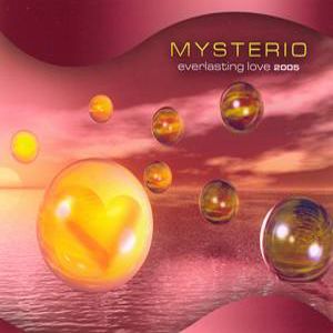 Mysterio: EVERLASTING LOVE 2005 (EXTENDED VERSION)
