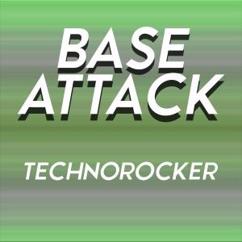Base Attack: Technorocker (Tune Up! Remix)