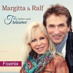 Margitta & Ralf: Wir haben noch Träume (Foxmix)
