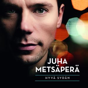 Juha Metsäperä: Hyvä sydän