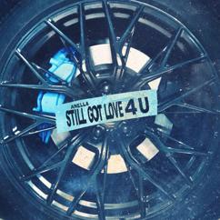 Anella: Still Got Love 4 U