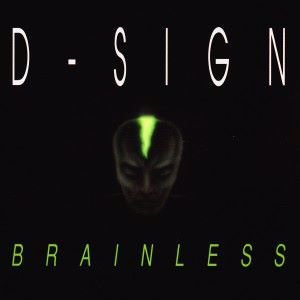 D-Sign: Brainless