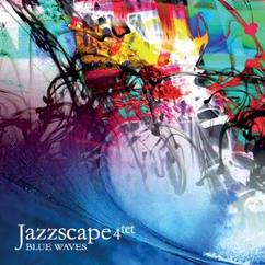 Jazzscape 4tet: The Shadow of Your Smile