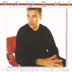 Tauski: Kaikki sinusta muistuttaa (Dance Mix)