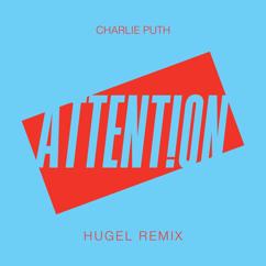 Charlie Puth: Attention (HUGEL Remix)