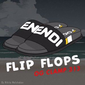 OG CLAMP 313: Flip Flops