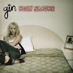 Gin Wigmore: Too Late For Lovers