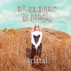 Kristal: Ni Aunque Te Pongas