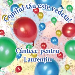 Cutiuța  Muzicală: Copilul tău este vedetă! (Cântece pentru Laurențiu)