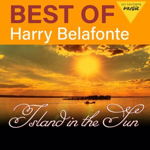 Harry Belafonte: Island in the Sun - Best of Harry Belafonte