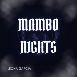 Leona García: Mambo Nights