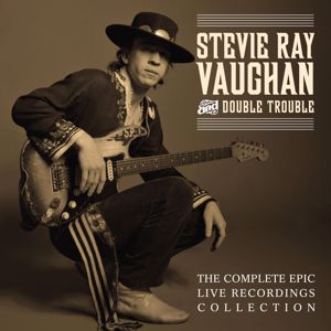Stevie Ray Vaughan & Double Trouble: The Complete Epic Recordings Collection (Live)
