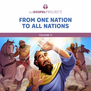 Lifeway Kids Worship: The Gospel Project for Preschool: From One Nation To All Nations Volume 11