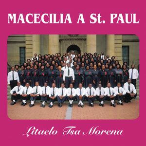 Macecilia A St Paul: Litaelo Tsa Morena