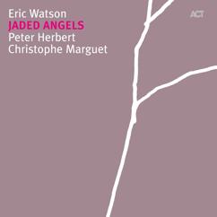 Eric Watson with Peter Herbert & Christophe Marguet: House of Mirrors