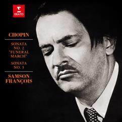 Samson François: Chopin: Piano Sonata No. 2 in B-Flat Minor, Op. 35 "Funeral March": I. Grave - Doppio movimento