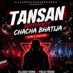 Villager Verma: Tansan Without Chacha Bhatija
