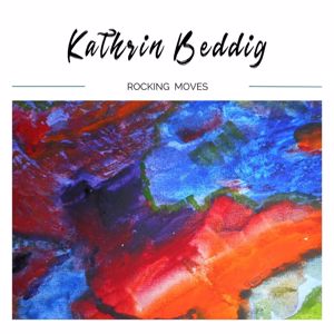 Kathrin Beddig: Rocking Moves (2022)