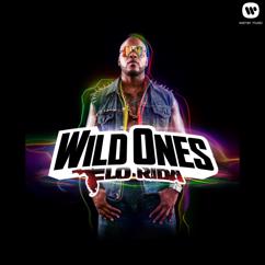Flo Rida, Sia: Wild Ones (feat. Sia)
