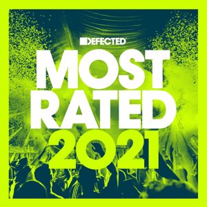 Various Artists: Defected Presents Most Rated 2021