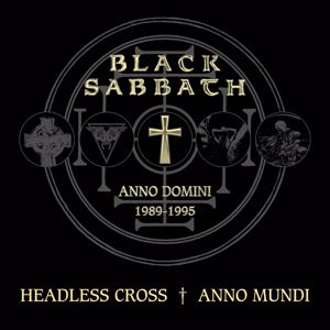 BLACK SABBATH: Headless Cross / Anno Mundi