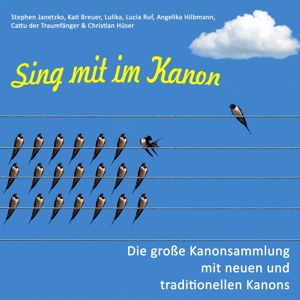 Various Artists: Sing mit im Kanon - Die große Kanonsammlung mit neuen und traditionellen Kanons
