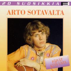 Arto Sotavalta: Rock & Roll sait parhaat vuodet - Rock & Roll I Gave You the Best Years of My Life