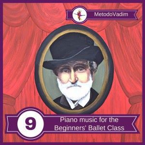 MetodoVadim: Piano music for the Beginners' Ballet Class, Vol. 9