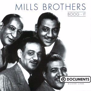 Mills Brothers: Boog - It