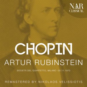 Arthur Rubinstein: CHOPIN: ARTUR RUBINSTEIN