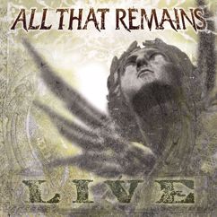 All That Remains: Tattered On My Sleeve (Live) (Tattered On My Sleeve)