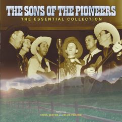 The Sons Of The Pioneers: West Is In My Soul