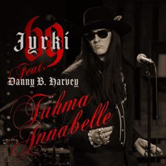 Jyrki 69 feat. Danny B. Harvey: Tuhma Annabelle (Vain elämää kausi 13)
