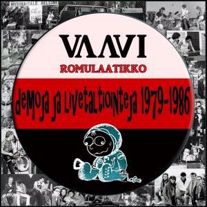 Vaavi: Romulaatikko - demoja ja livetaltiointeja 1979-1986