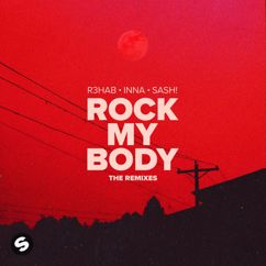 R3HAB, Sash!, INNA: Rock My Body (with INNA)