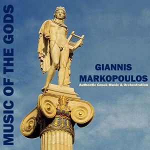 Giannis Markopoulos: Music of the Gods