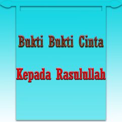 H Ma'ruf Islamuddin: Bukti Bukti Cinta Kepada Rassullah 3