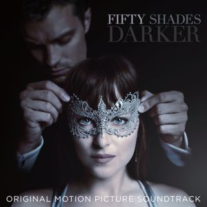 Various Artists: Fifty Shades Darker (Original Motion Picture Soundtrack)