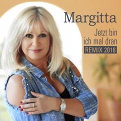 Margitta: Jetzt bin ich mal dran (Remix 2018)