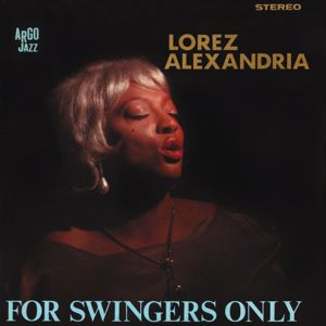 Lorez Alexandria: For Swingers Only