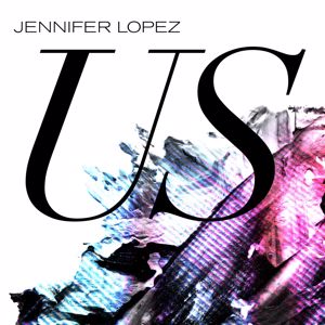 Jennifer Lopez: Us