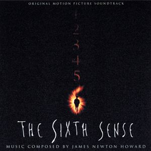 James Newton Howard: The Sixth Sense (Original Motion Picture Soundtrack) (The Sixth SenseOriginal Motion Picture Soundtrack)