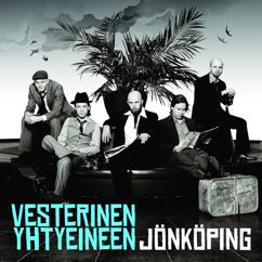 Vesterinen Yhtyeineen: Taivas on rikki portailla