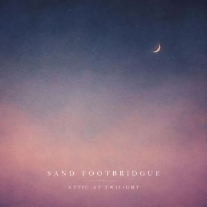 Sand Footbridgue: Attic At Twilight