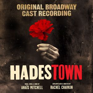 Amber Gray, André De Shields, Reeve Carney, Hadestown Original Broadway Company & Anaïs Mitchell: Livin' it Up on Top