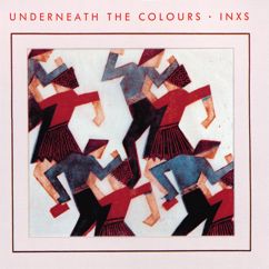 INXS: Underneath The Colours