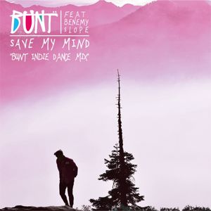 BUNT., Benemy Slope: Save My Mind